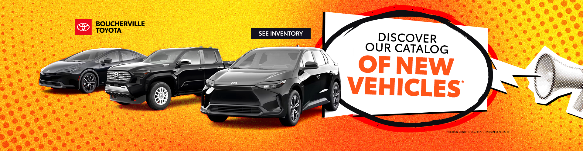 EXPLORE OUR CATALOG OF NEW VEHICLES ! EXPLORE OUR CATALOG OF NEW VEHICLES !