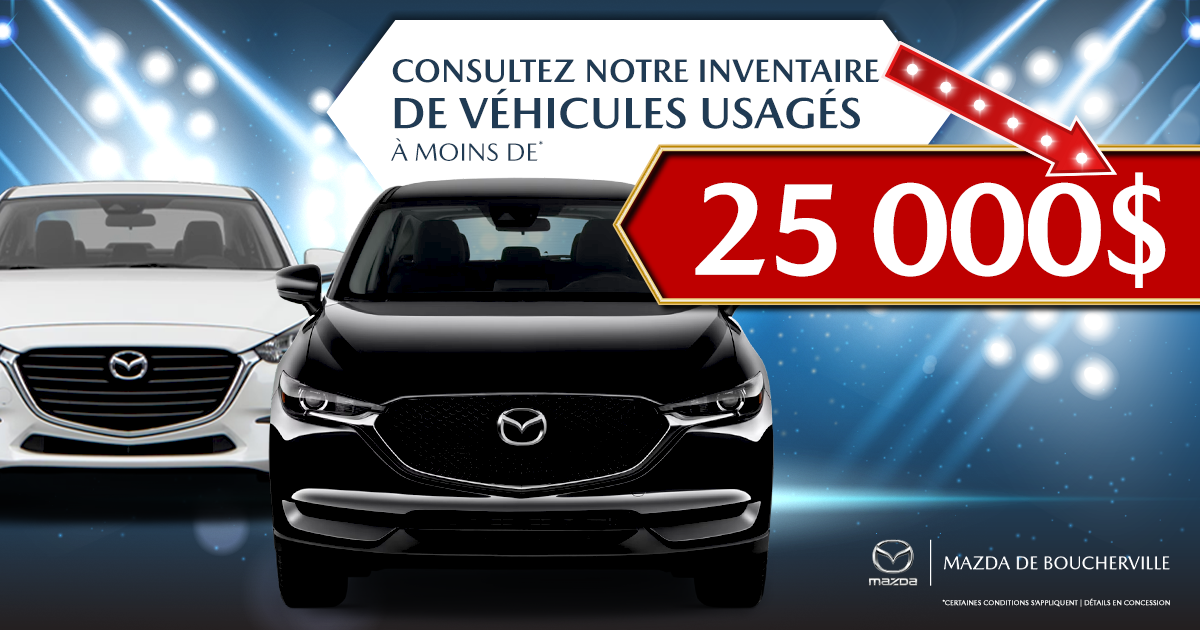 INVENTAIRE À MOINS DE 25 000$ !