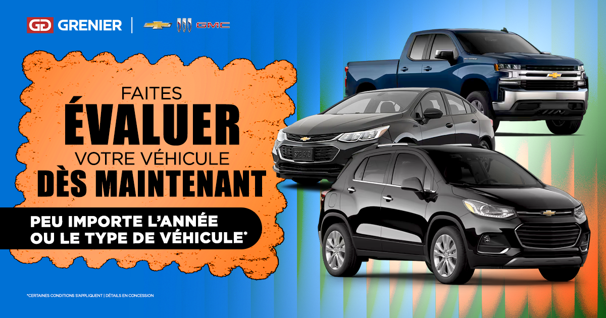 FAITES ÉVALUER VOTRE VÉHICULE !