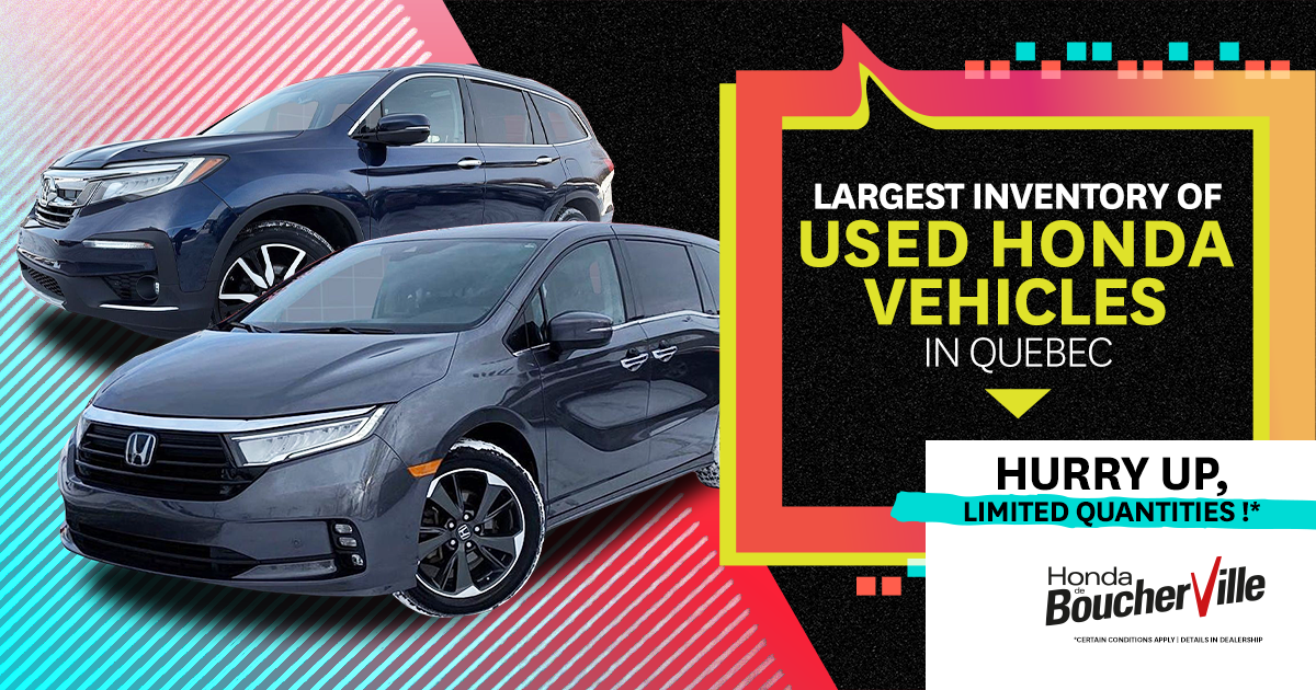 LARGEST INVENTORY OF USED HONDA VEHICLES !