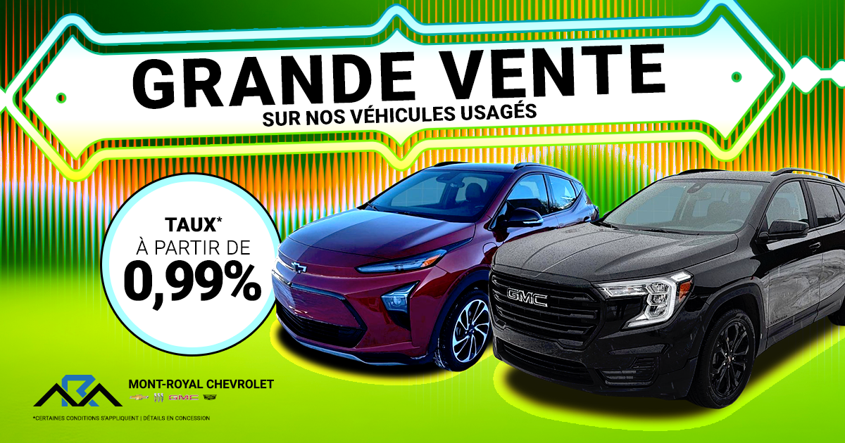 GRANDE VENTE SUR NOS VÉHICULES USAGÉS !