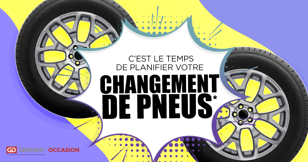 C'EST LE TEMPS DE PLANIFIER VOTRE CHANGEMENT DE PNEUS !