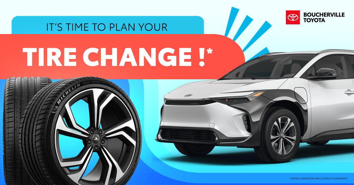 IT'S TIME TO PLAN YOUR TIRE CHANGE !