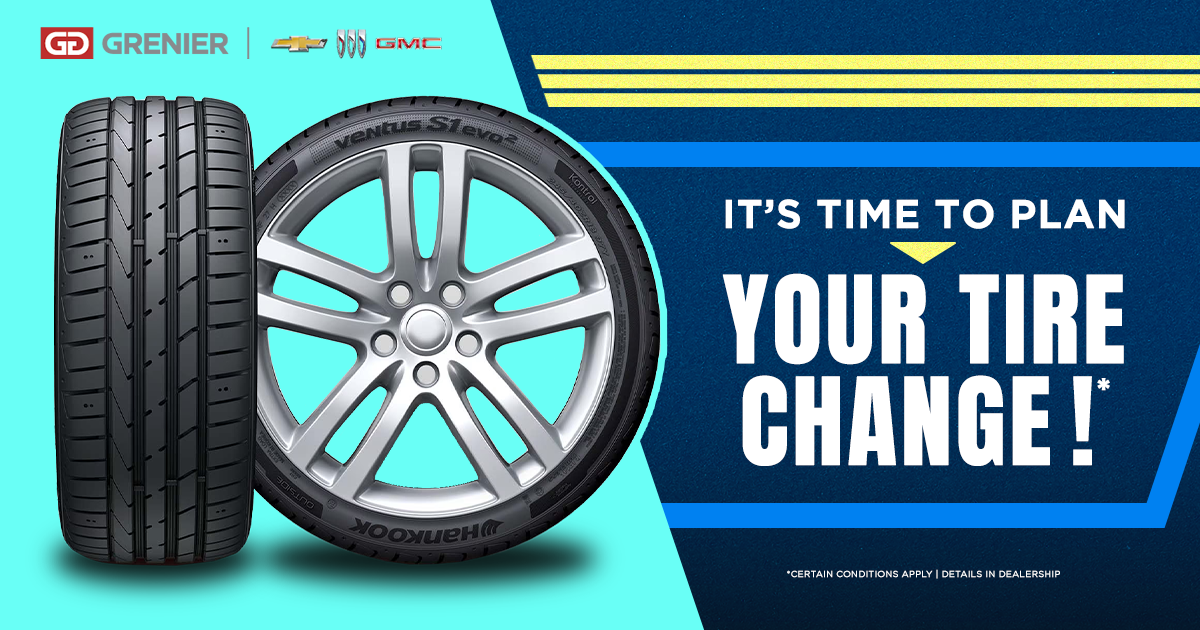 IT'S TIME TO PLAN YOUR TIRE CHANGE !
