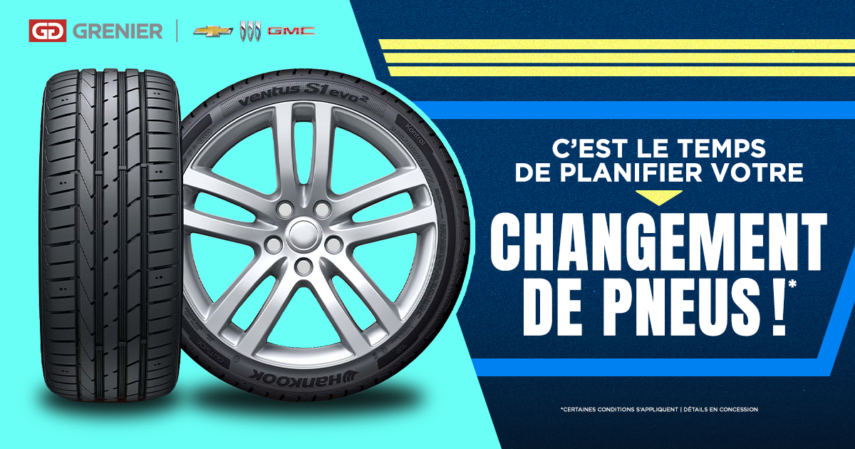 C'EST LE TEMPS DE PLANIFIER VOTRE CHANGEMENT DE PNEUS !
