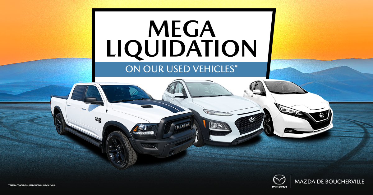 MEGA LIQUIDATION ON OUR USED VEHICLES !