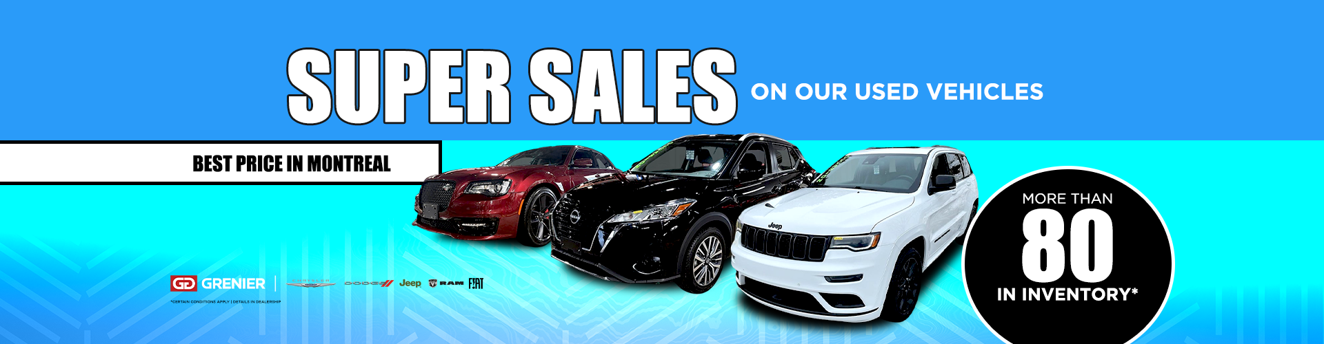 SUPER SALES ON OUR USED VEHICLES !