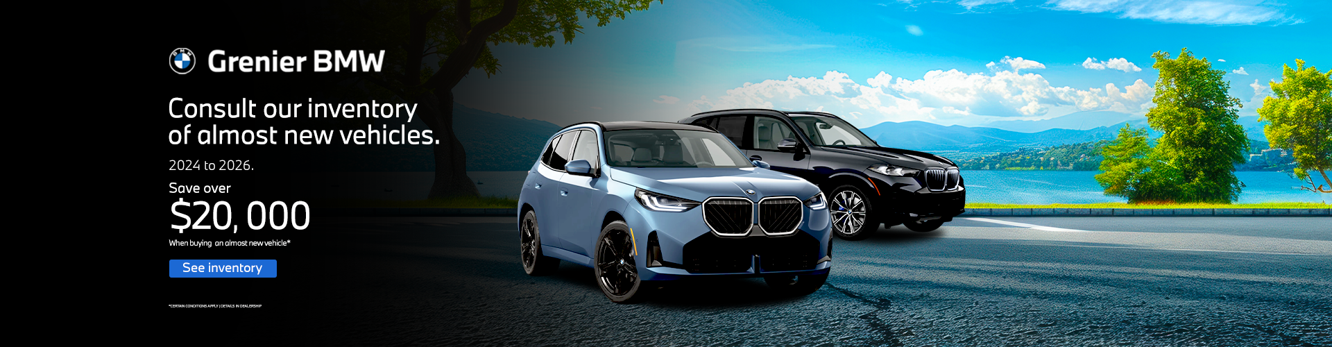 ALMOST NEW VEHICLES IN INVENTORY !