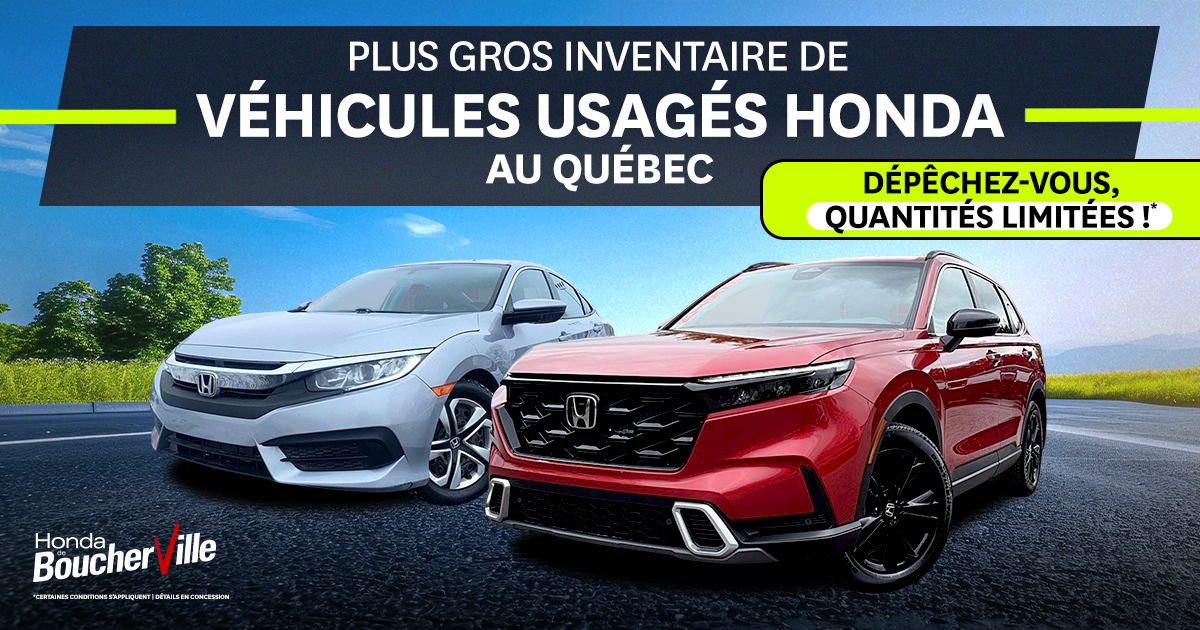 PLUS GRAND INVENTAIRE DE VÉHICULES HONDA  USAGÉS !