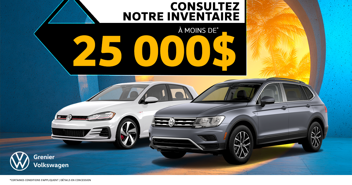 INVENTAIRE À MOINS DE 25 000$ !