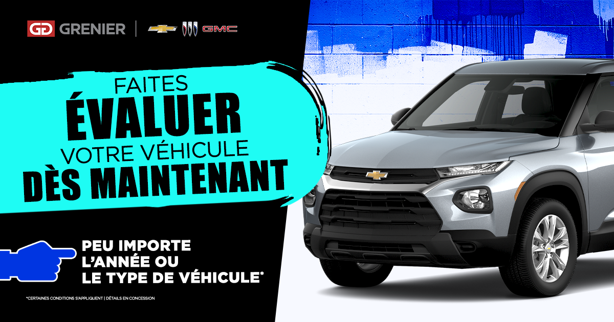 FAITES ÉVALUER VOTRE VÉHICULE !