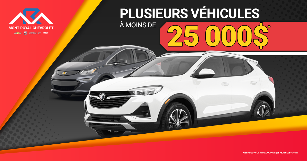INVENTAIRE À MOINS DE 25 000$ !