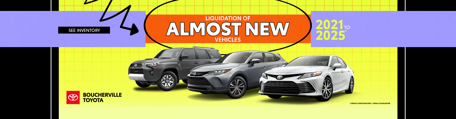 ALMOST NEW VEHICLES !
