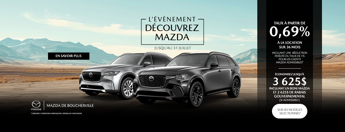ÉVÉNEMENT DÉCOUVREZ MAZDA ÉVÉNEMENT DÉCOUVREZ MAZDA