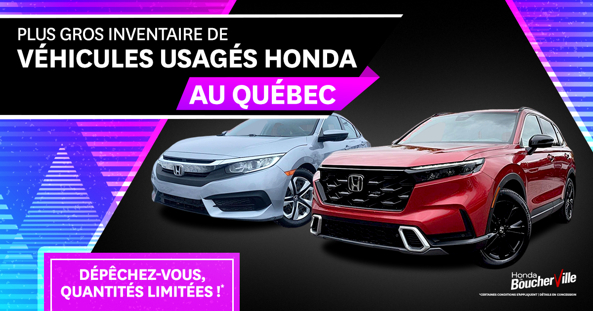 PLUS GRAND INVENTAIRE DE VÉHICULES HONDA  USAGÉS !
