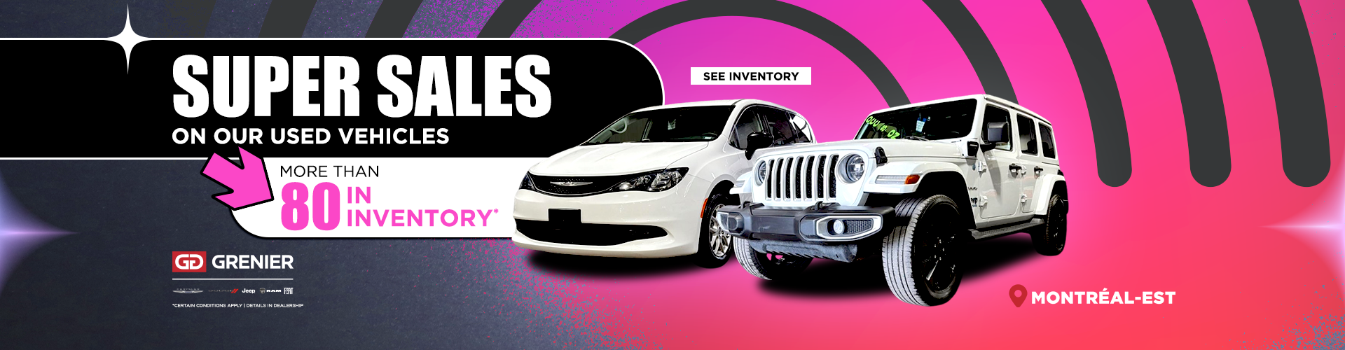 SUPER SALES ON OUR USED VEHICLES !