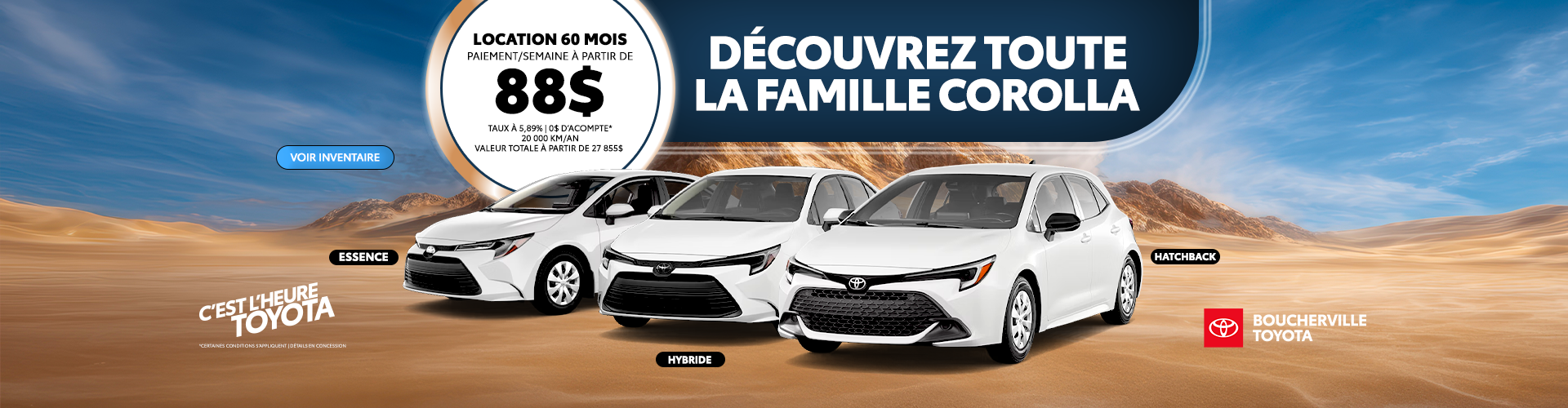 DÉCOUVREZ TOUTE LA FAMILLE COROLLA ! DÉCOUVREZ TOUTE LA FAMILLE COROLLA !