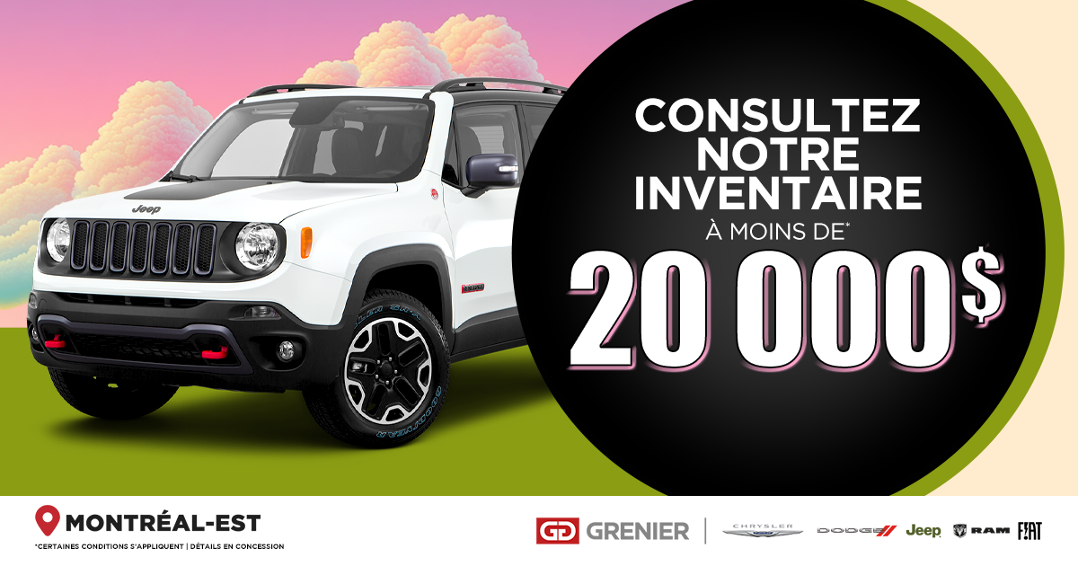 INVENTAIRE À MOINS DE 20 000$ !