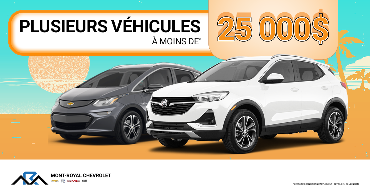 INVENTAIRE À MOINS DE 25 000$ !