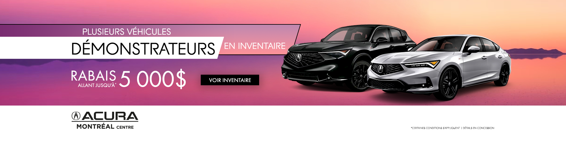 PLUSIEURS DÉMONSTRATEURS DISPONIBLES !