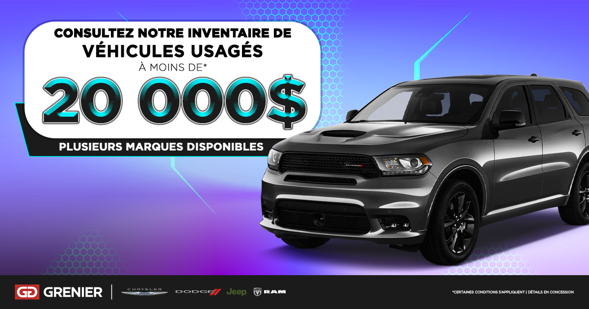 INVENTAIRE À MOINS DE 20 000$ !
