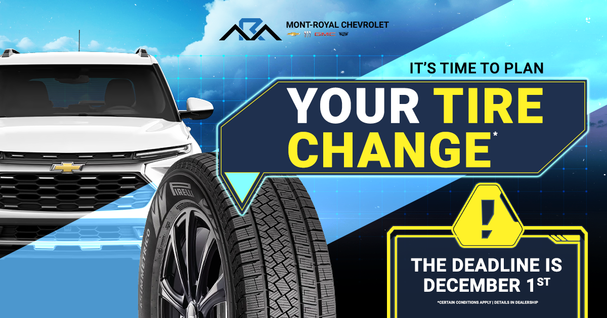 IT'S TIME TO PLAN YOUR TIRE CHANGE !