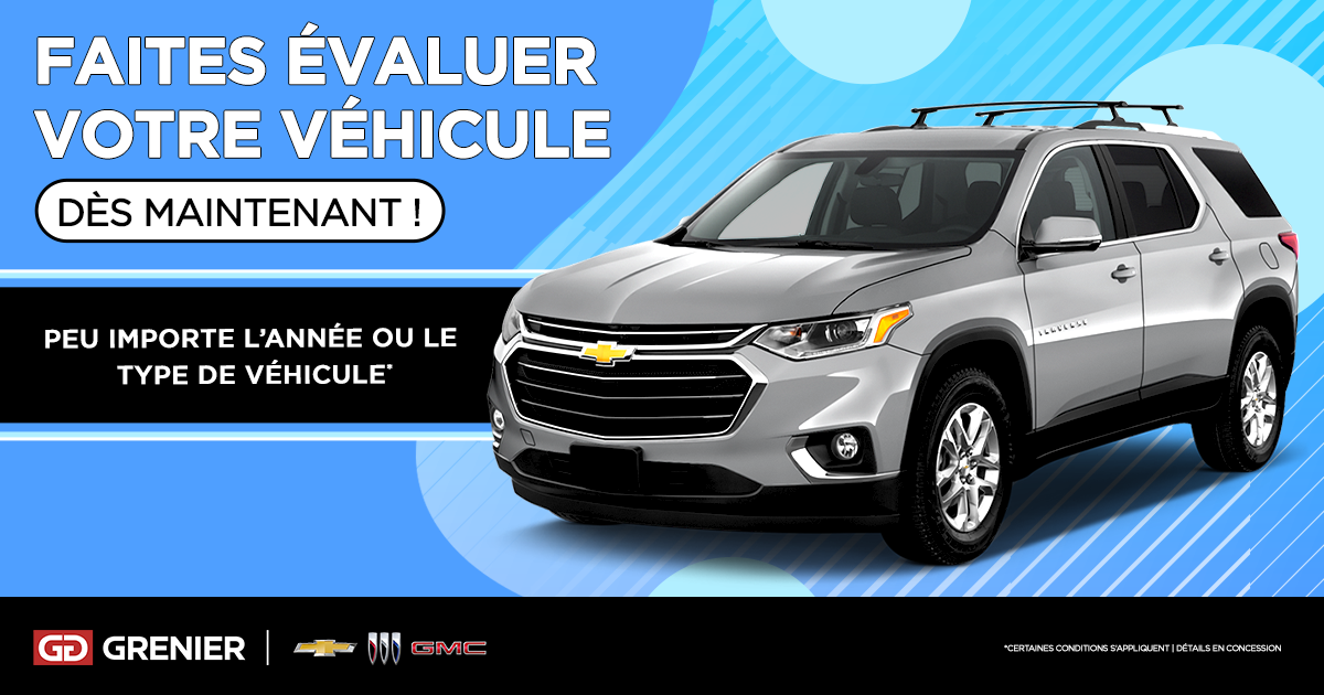 FAITES ÉVALUER VOTRE VÉHICULE !
