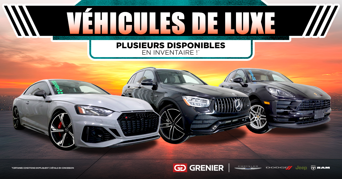 NOS VÉHICULES DE LUXE !