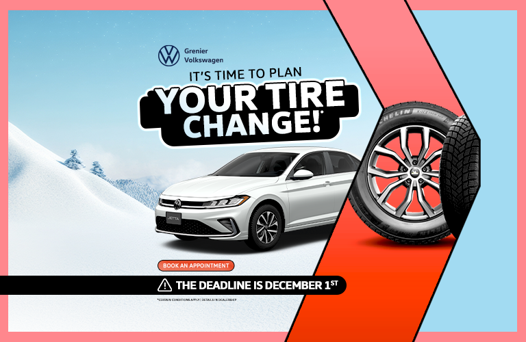 IT'S TIME TO PLAN YOUR TIRE CHANGE !