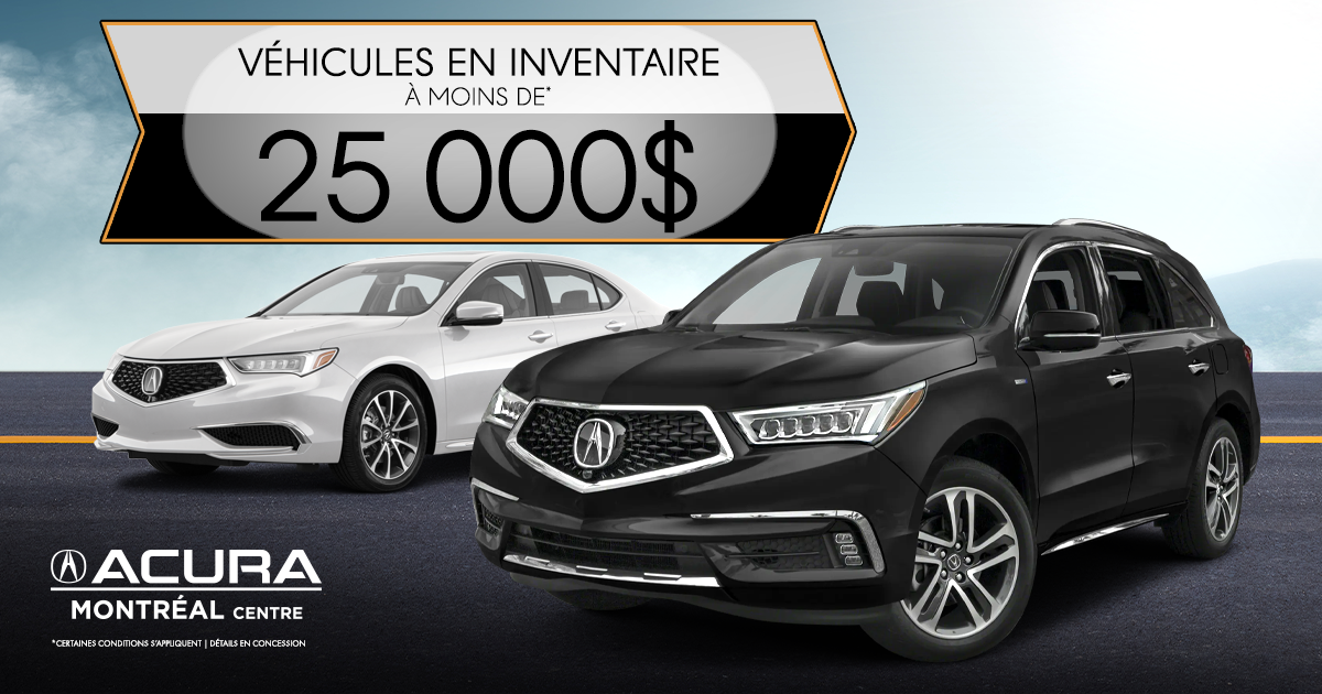 INVENTAIRE À MOINS DE 25 000$ !