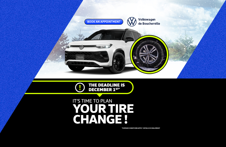 IT'S TIME TO PLAN YOUR TIRE CHANGE !