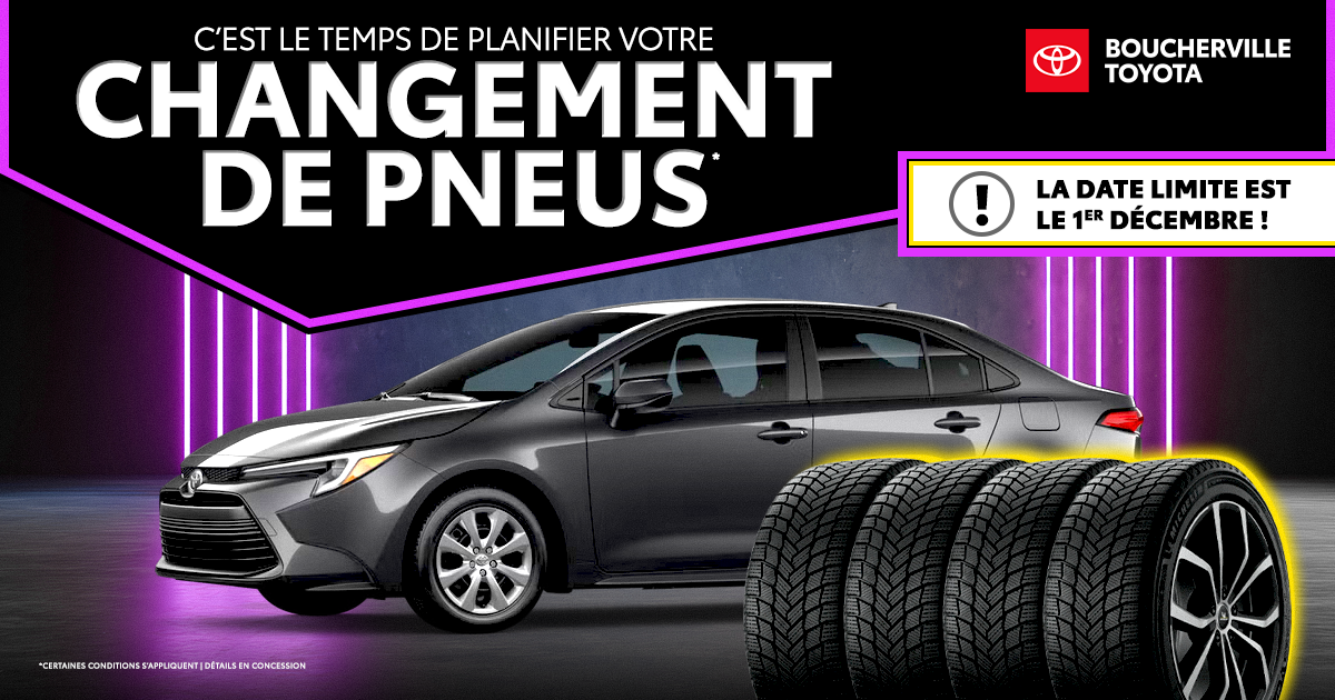 C'EST LE TEMPS DE PLANIFIER VOTRE CHANGEMENT DE PNEUS !