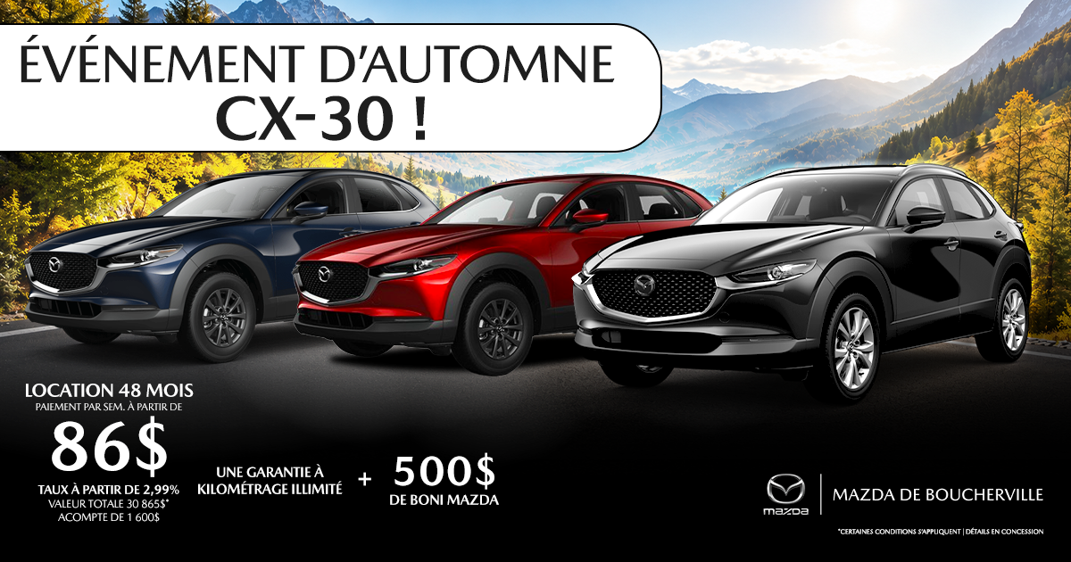 ÉVÉNEMENT D'AUTOMNE CX-30 2026 !