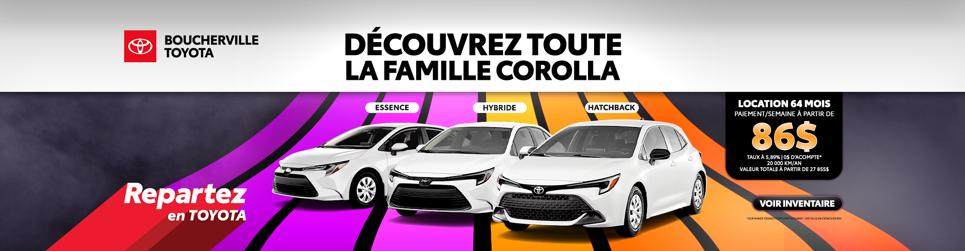DÉCOUVREZ TOUTE LA FAMILLE COROLLA ! DÉCOUVREZ TOUTE LA FAMILLE COROLLA !