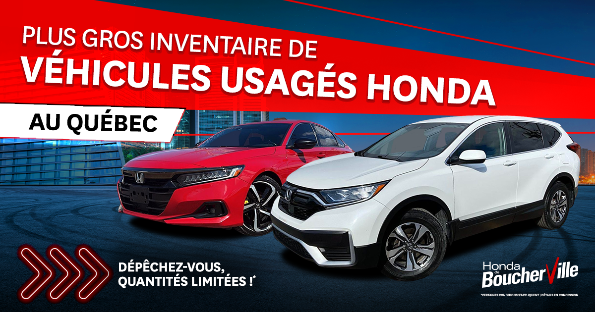 PLUS GRAND INVENTAIRE DE VÉHICULES HONDA  USAGÉS !