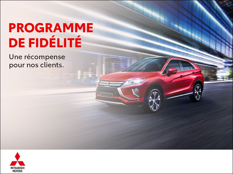 Rivière-du-Loup Mitsubishi | Programme de fidélité
