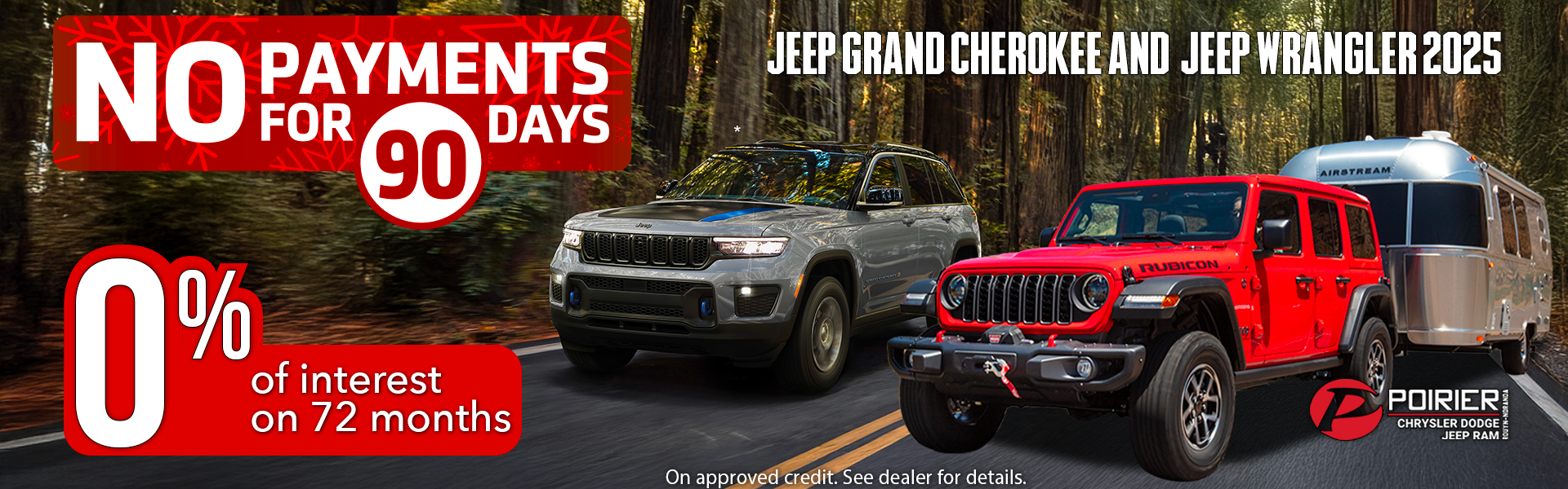 Get 0% financing for 72 months on our 2025 Jeep Grand Cherokee and Wrangler!
