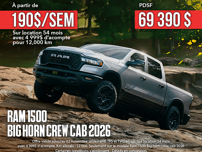 Ram 1500 Big Horn Crew Cab : seulement 190$ par semaine