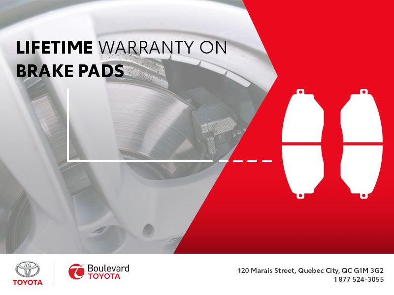 Boulevard Toyota in Quebec Lifetime Warranty on Brake Pads You Want