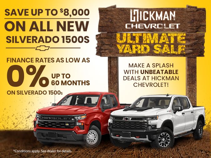 Ultimate Yard Sale Save up to 8,000 on 2024 Silverado 1500 Hickman