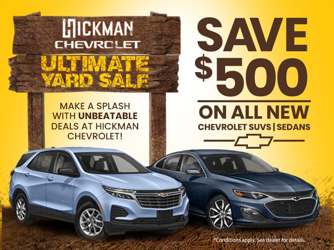 Ultimate Yard Sale Save 500 on all new Chevrolet SUVs and Sedans