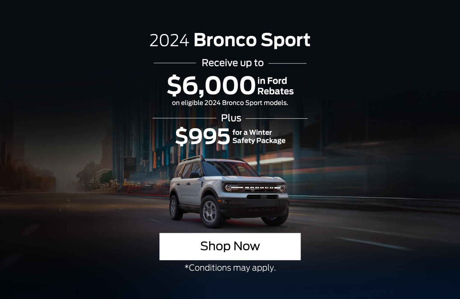 2024 Ford Bronco Sport - Local Offer - VDP