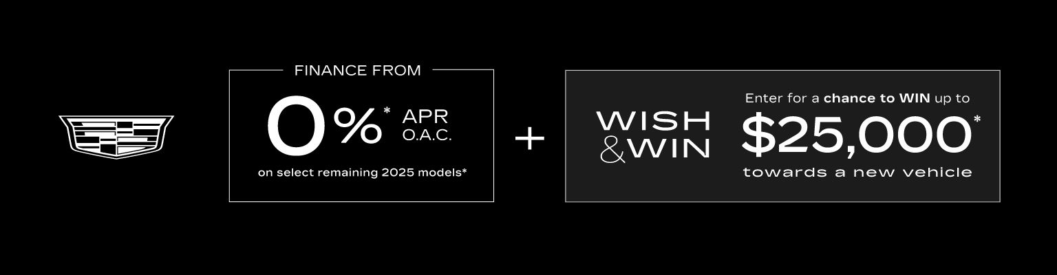 Wish and Win + Finance offer - Cadillac - VLP