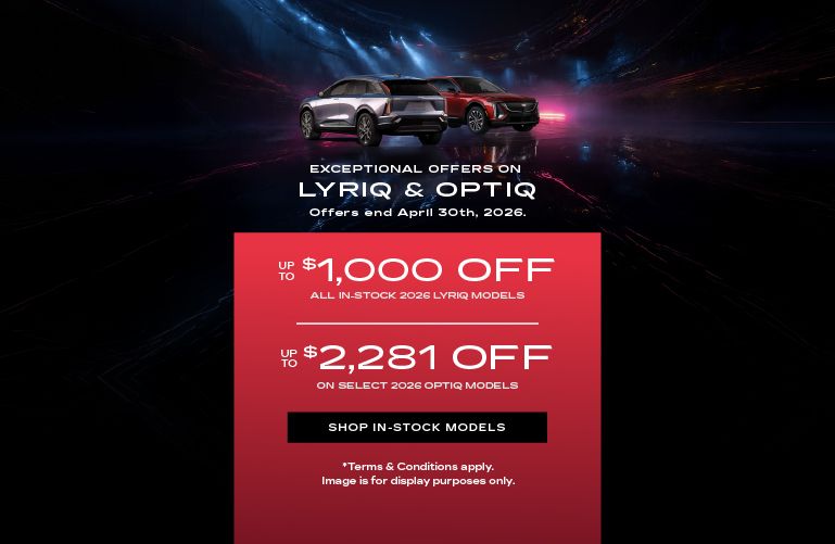 Exceptional Offers on LYRIQ & OPTIQ - Slider