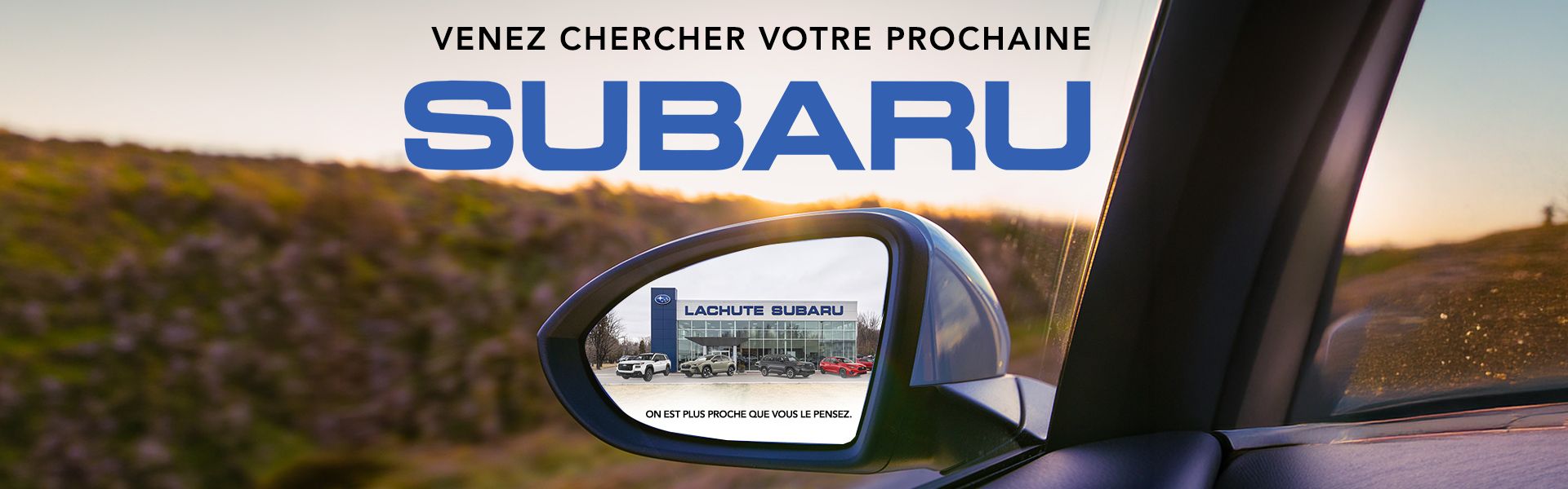 Votre prochaine Subaru Votre prochaine Subaru