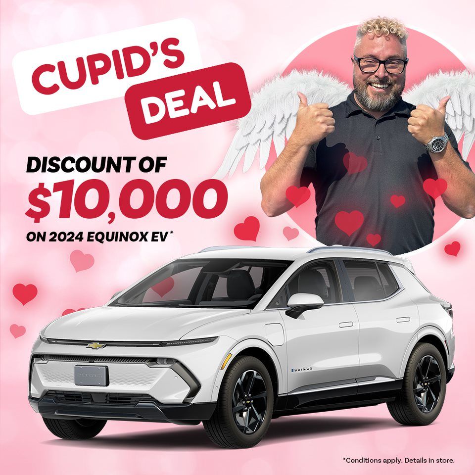 CUPID’S DEAL - 10 000$ rebate on 2024 Equinox EVs!