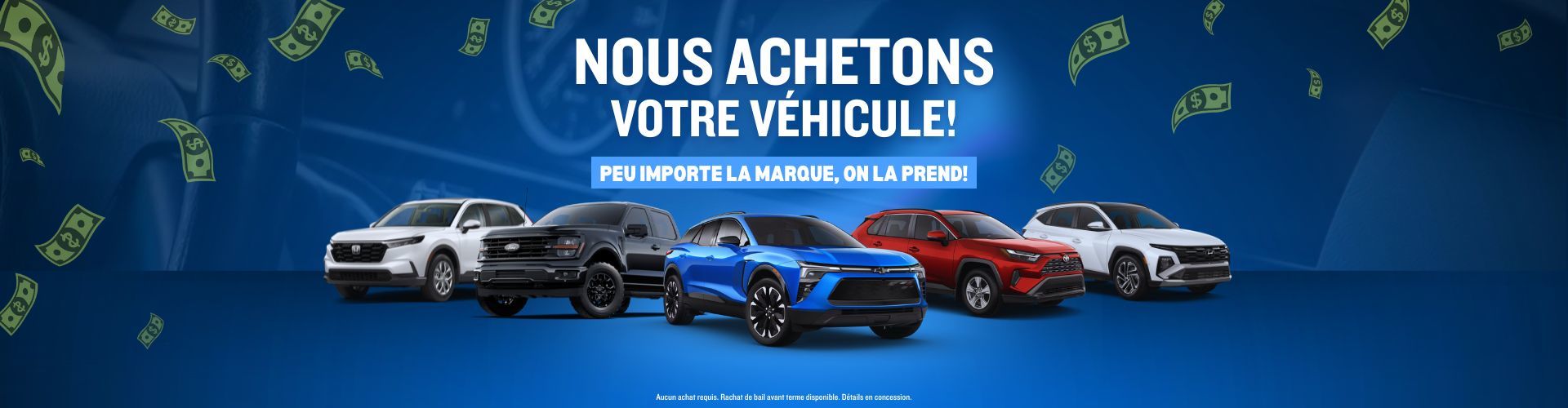 Nous achetons votre véhicule!