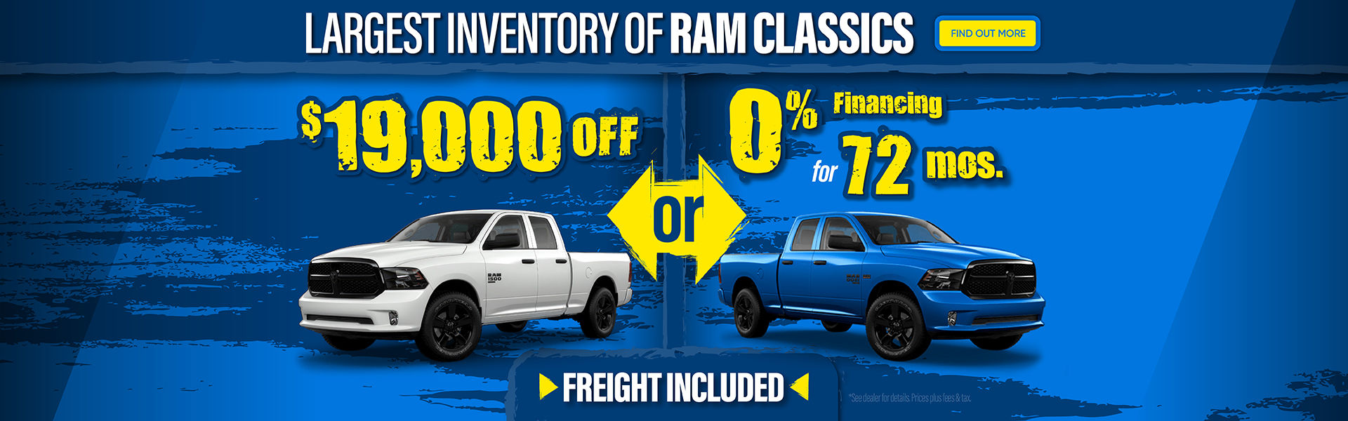 0% Financing for 72 months or up to $19,000 off all New Ram 1500 Classics