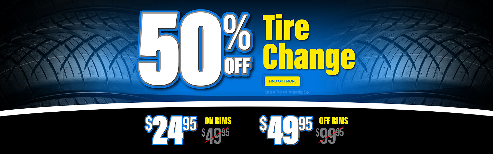 50% off Tire Changes until end of month