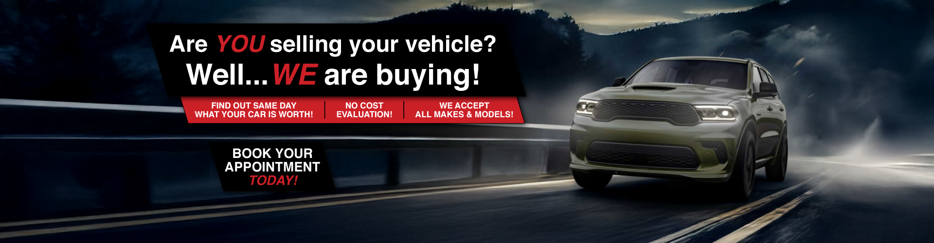 We want to buy YOUR car!